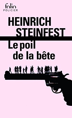 Beispielbild fr Le poil de la bête [Pocket Book] Steinfest,Heinrich and Gepner,Corinna zum Verkauf von LIVREAUTRESORSAS