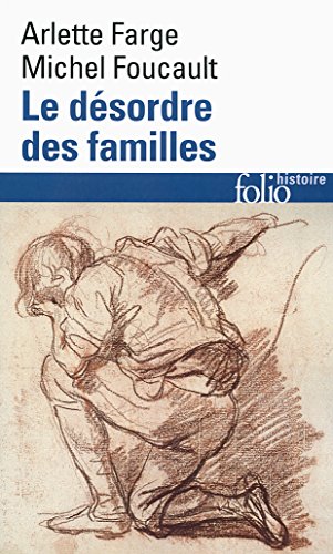 9782070458851: Le Dsordre des familles: Lettres de cachet des Archives de la Bastille au XVIIIᵉ sicle