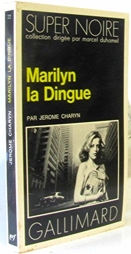 Stock image for Marilyn la dingue - Jerome Charyn for sale by Book Hmisphres