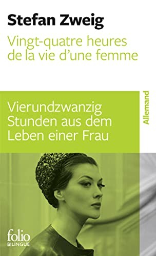 Stock image for Vingt-quatre heures de la vie d'une femme/Vierundzwanzig Stunden aus dem Leben einer Frau for sale by Ammareal