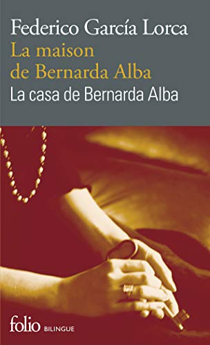 9782070462278: La maison de Bernarda Alba/La casa de Bernarda Alba: Drame de femmes dans les villages d'Espagne/Drama de mujeres en los pueblos de Espaa