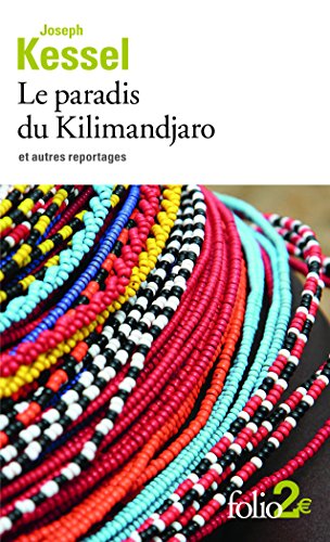 Beispielbild fr Le paradis du Kilimandjaro et autres reportages zum Verkauf von Librairie Th  la page