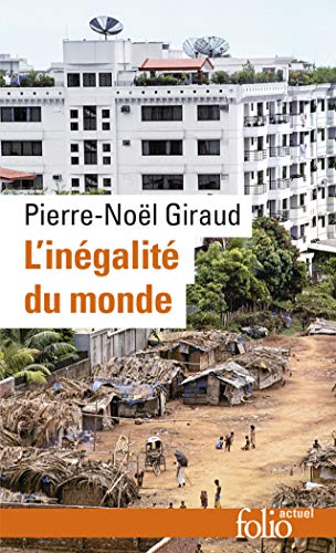 9782070465866: L'Ingalit du monde: conomie du monde contemporain