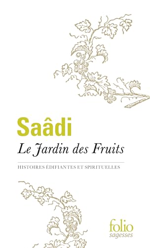 Beispielbild fr Le Jardin des Fruits: Histoires difiantes et spirituelles zum Verkauf von GF Books, Inc.