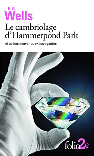 Beispielbild fr Le cambriolage d'Hammerpond Park et autres nouvelles extravagantes: et autres nouvelles extravagantes zum Verkauf von Ammareal