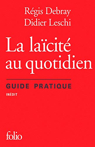 Beispielbild fr La laicite au quotidien : Guide pratique (French Edition) zum Verkauf von Librairie l'Aspidistra