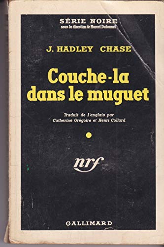 9782070470624: COUCHE-LA DANS LE MUGUET (SERIE NOIRE 1)