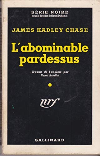 9782070470754: L'ABOMINABLE PARDESSUS (SERIE NOIRE 1)