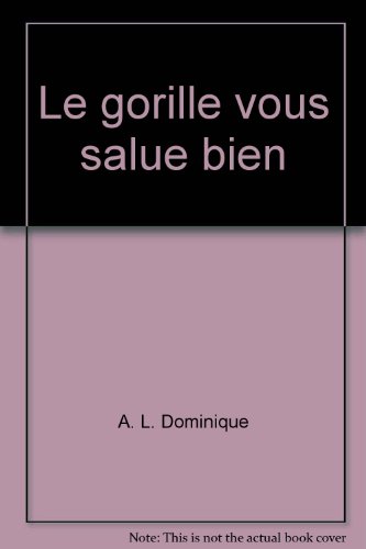 9782070472208: LE GORILLE VOUS SALUE BIEN (SERIE NOIRE 1)