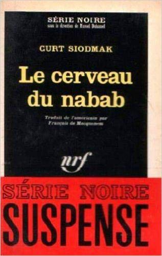 Le Cerveau du nabab (9782070480272) by Siodmak, Curt
