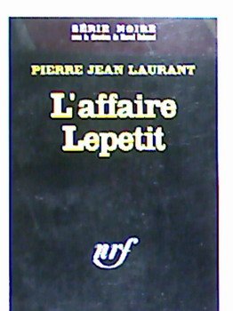 Stock image for LAFFAIRE LEPETIT (SERIE NOIRE 1) for sale by Ezekial Books, LLC