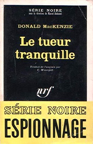 Beispielbild fr Le tueur tranquille zum Verkauf von Mli-Mlo et les Editions LCDA