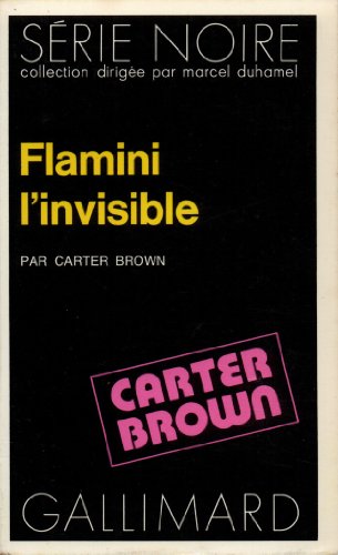 Flamini l'invisible (9782070485345) by Brown, Carter