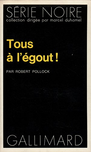 Stock image for Tous à l'égout ! [FRENCH LANGUAGE - No Binding ] for sale by booksXpress