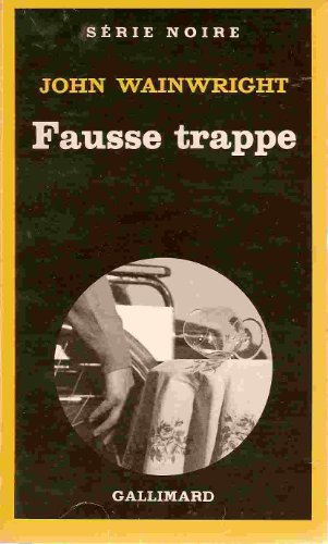 Fausse Trappe (9782070488032) by John Wainwright