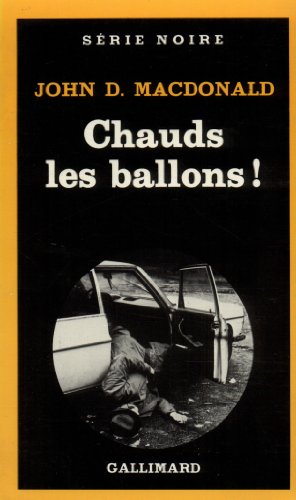 Imagen de archivo de Chauds les ballons ! [FRENCH LANGUAGE - No Binding ] a la venta por booksXpress