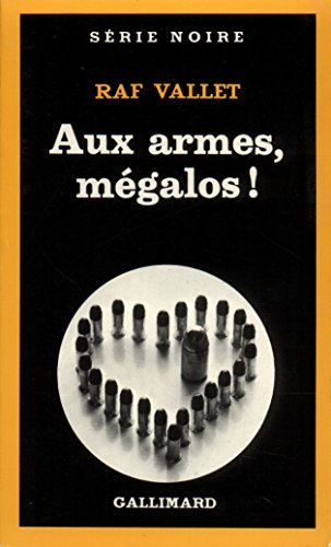 Imagen de archivo de Aux armes, mégalos ! [FRENCH LANGUAGE - No Binding ] a la venta por booksXpress