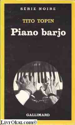 Imagen de archivo de Piano barjo Topin, Tito a la venta por LIVREAUTRESORSAS