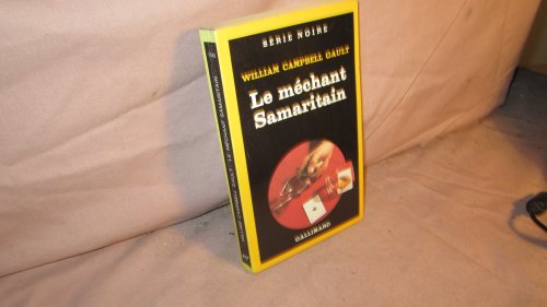 Imagen de archivo de LE MECHANT SAMARITAIN a la venta por Bibliofolie