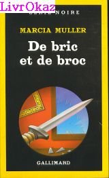 De bric et de broc (9782070490608) by Marcia Muller