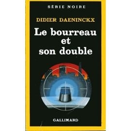 Imagen de archivo de Le Bourreau et son double (SERIE NOIRE 1) a la venta por Wonder Book