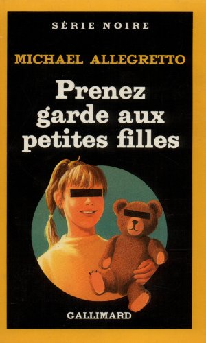 9782070491254: Prenez Garde Aux Petite: A49125 (Serie Noire 1)