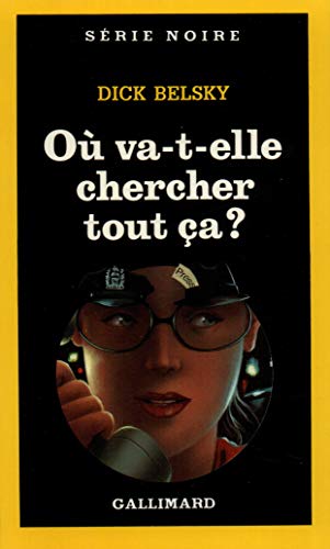 Stock image for O va-t-elle chercher tout ça? [Pocket Book] Belsky,Dick and Brunius,Laurette for sale by LIVREAUTRESORSAS