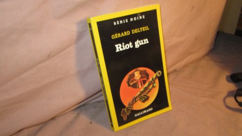 Stock image for Riot gun Delteil, Grard for sale by JLG_livres anciens et modernes