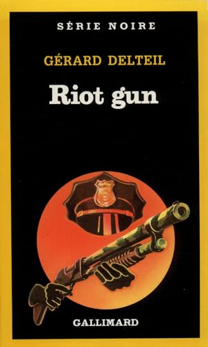 Stock image for Riot gun Delteil, Grard for sale by JLG_livres anciens et modernes