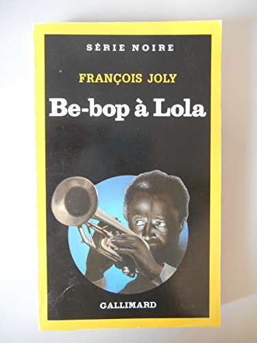 Beispielbild fr Be-bop  Lola zum Verkauf von Ammareal