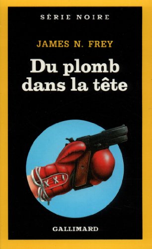 Stock image for Du plomb dans la t?te - James N. Frey for sale by Book Hmisphres
