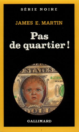 Pas de quartier ! (9782070492244) by Martin, James E.