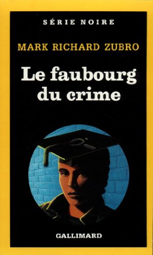 Beispielbild fr Le faubourg du crime zum Verkauf von Ammareal