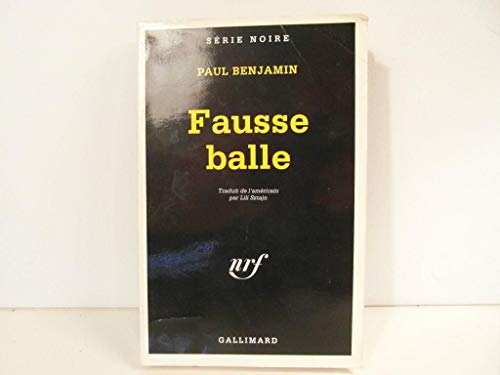 Beispielbild fr Fausse balle Benjamin, Paul zum Verkauf von LIVREAUTRESORSAS