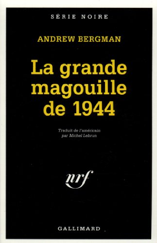 Beispielbild fr La Grande magouille de 1944 zum Verkauf von Ammareal