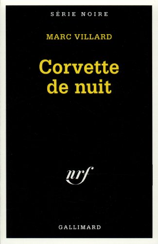 Beispielbild fr Corvette de nuit [FRENCH LANGUAGE - Soft Cover ] zum Verkauf von booksXpress