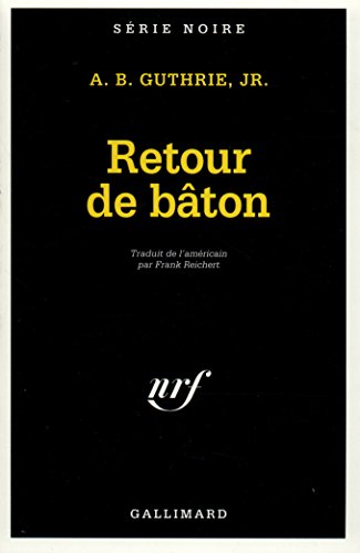 Retour de bÃ¢ton (9782070493890) by Guthrie Jr., Alfred Bertram