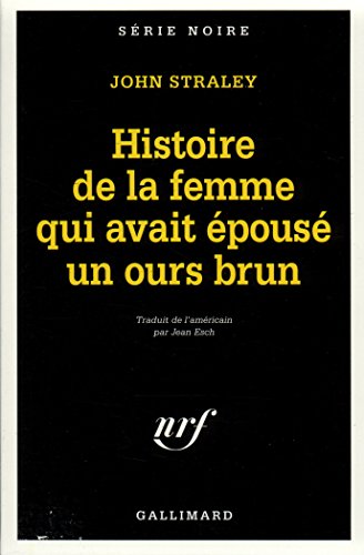 Stock image for Histoire de la femme qui avait pous un ours brun for sale by secretdulivre