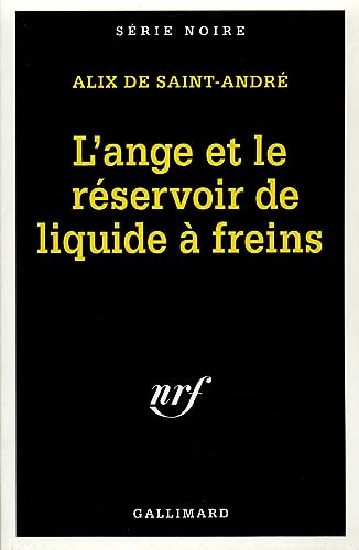 Stock image for L'ange et le rservoir de liquide  freins for sale by Ammareal