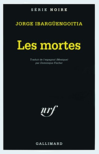 9782070494460: Les mortes