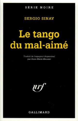 Imagen de archivo de Le Tango du mal-aim [Pocket Book] Sinay,Sergio and Meunier,Anne-Marie a la venta por LIVREAUTRESORSAS