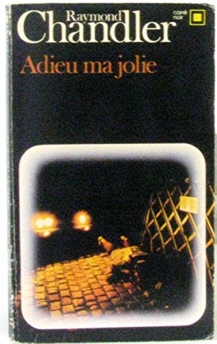 9782070495306: Adieu, ma jolie: 1945-1995, dition du cinquantenaire (SERIE NOIRE 1)