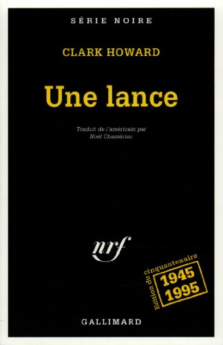Une lance (9782070495504) by Howard, Clark
