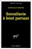 9782070496709: Sorcellerie  bout portant