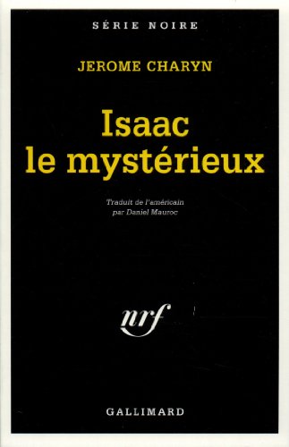 Isaac le mystÃ©rieux (9782070496723) by Charyn, Jerome