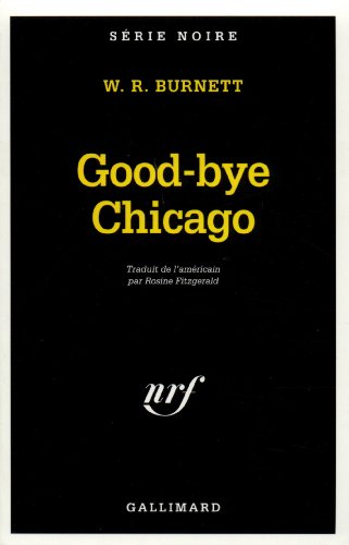 9782070497027: Good Bye Chicago: A49702 (Serie Noire 1)