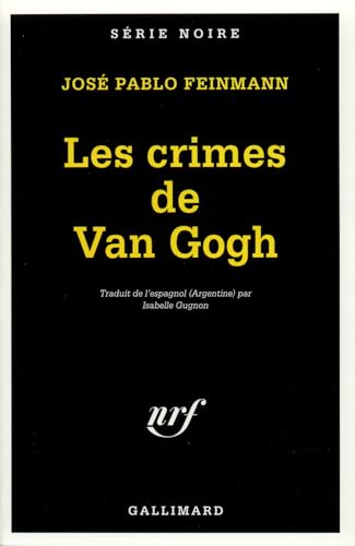 Imagen de archivo de Les crimes de Van Gogh a la venta por LeLivreVert