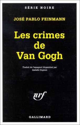 Stock image for Les crimes de Van Gogh for sale by LeLivreVert