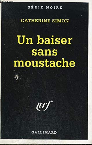 Beispielbild fr Un baiser sans moustache Simon, Catherine zum Verkauf von LIVREAUTRESORSAS