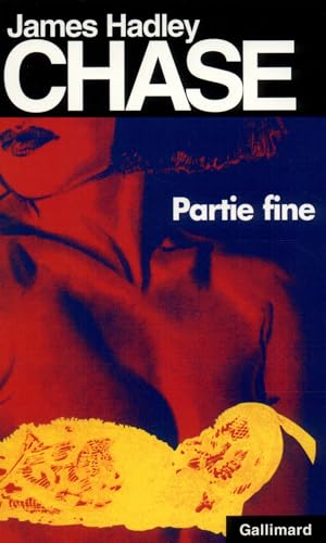 Imagen de archivo de Partie Fine (James Hadley Chase) (French Edition) [FRENCH LANGUAGE - Soft Cover ] a la venta por booksXpress